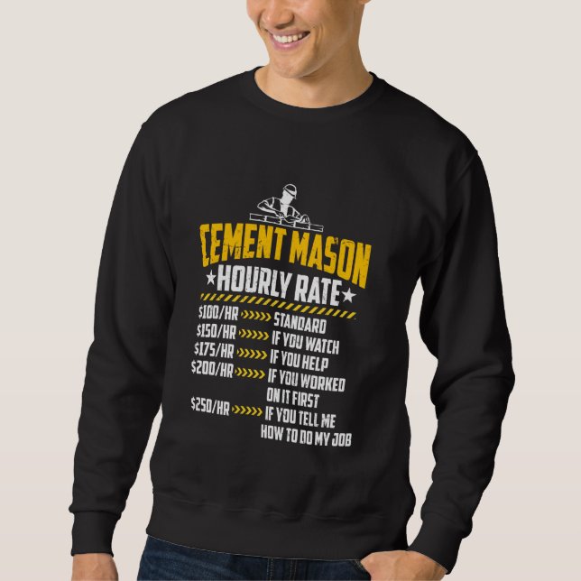Cement Mason Hourrate Funny Concrete Finisher L Sweatshirt (Vorderseite)