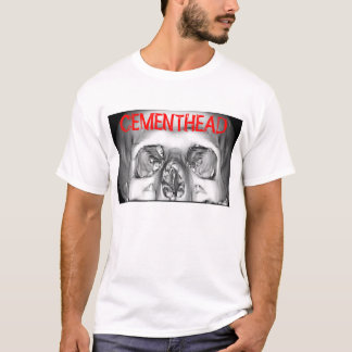 cementhead T - Shirt