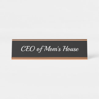 CEO des House Desk Namplate der Mama Schreibtischnamensplakette