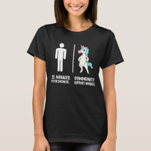 CEO Manager Doctor Engineer Community Support T-Shirt