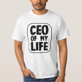 CEO meines Lebensziels T-Shirt