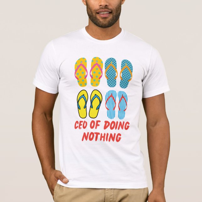 CEO of Doing Nothing – Summer Vibes Flip Flop Art T-Shirt (Vorderseite)