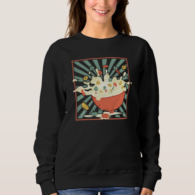 Cereal Killer Breakfast Bar Lover Bowl Of Milk Foo Sweatshirt (Vorderseite)