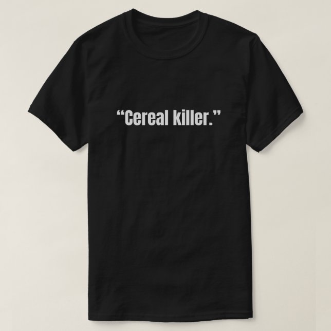 Cereal-Killer lustig T-Shirt (Design vorne)