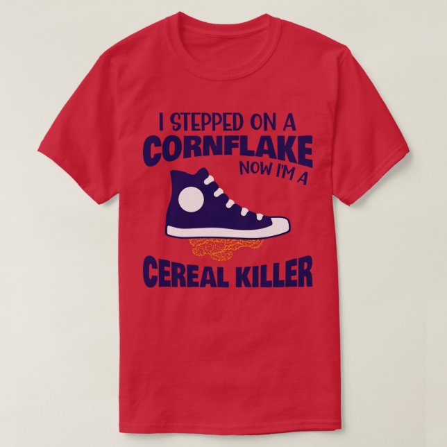 Cereal Killer Pun Vater Joke T-Shirt (Design vorne)