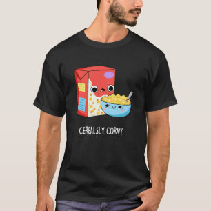 Cerealsly Corny Funny Milch Cereal Pub Dark BG T-Shirt
