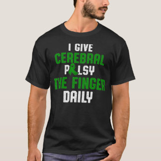 Cerebral Palsy CP Awareness Daily Warrior T-Shirt