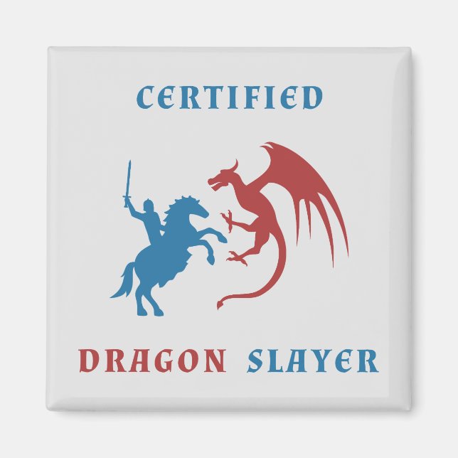 Certified Dragon Slayer Magnet (Vorne)