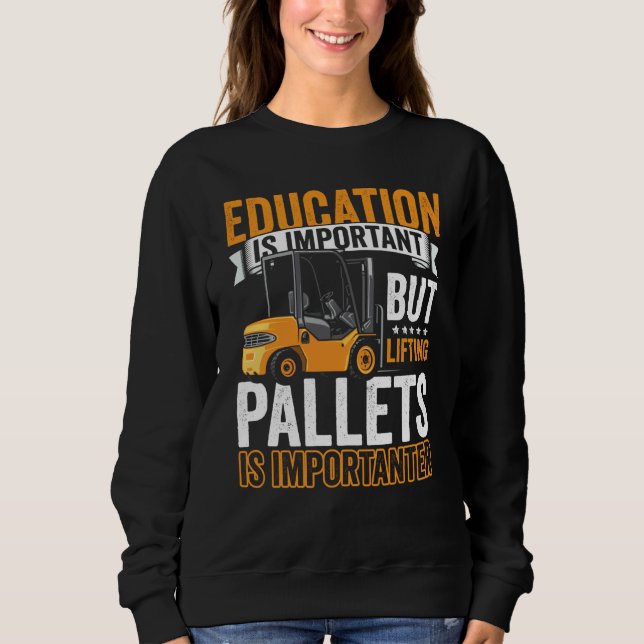 Certified Forklift Operator Forklift Driver Quote  Sweatshirt (Vorderseite)