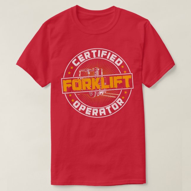 Certified Forklift Operator Funny Fork Lift Driver T-Shirt (Design vorne)