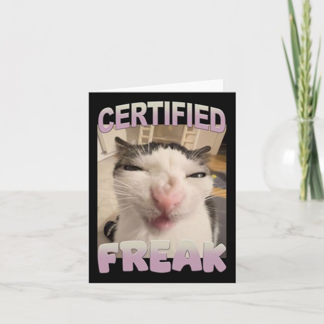 Certified Freak Cat Meme Funny Pet Spaß Karte (Vorderseite)