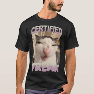 Certified Freak Cat Meme Funny Pet Spaß T-Shirt