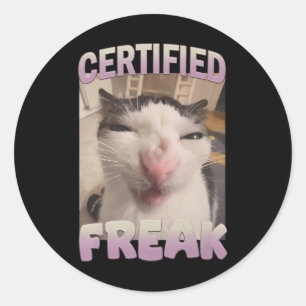 Certified Freak Cat Meme Meme Offensive Memes Funn Runder Aufkleber