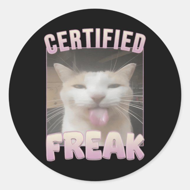 Certified Freak Funny Cat Meme Runder Aufkleber (Vorderseite)