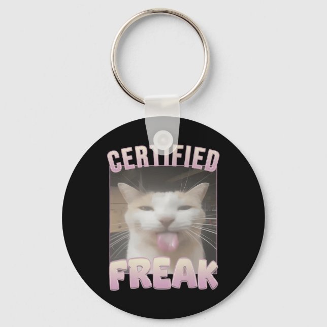 Certified Freak Funny Cat Meme Schlüsselanhänger (Vorderseite)