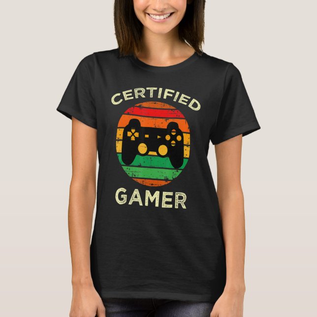 Certified Gamer Retro Funny Video Games for Game L T-Shirt (Vorderseite)