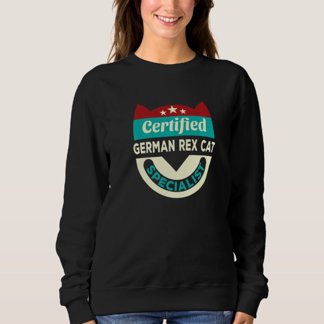 Certified German Rex Cat Specialist Cat Mom  Cat D Sweatshirt (Vorderseite)