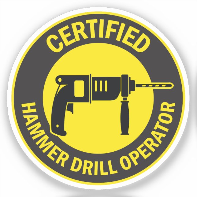 Certified Hammer Drill Operator Aufkleber (Vorderseite)