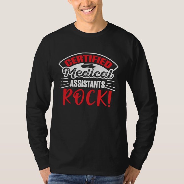 Certified Medical Assistants Rock  1 T-Shirt (Vorderseite)
