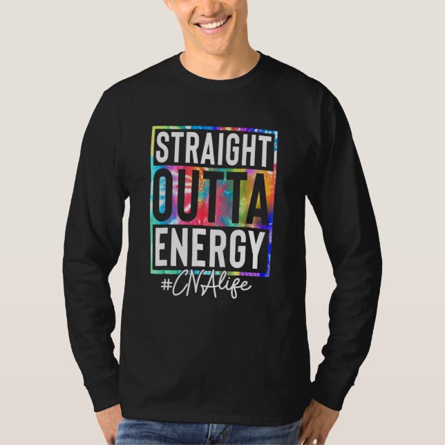 Certified Nursing Assistant CNA Life Straight Outt T-Shirt (Vorderseite)