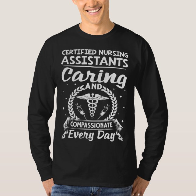 Certified Nursing Assistants Caring And Compassion T-Shirt (Vorderseite)