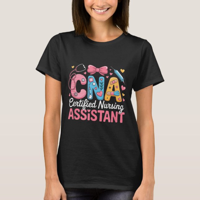 Certified Nursing Istant Nurse Aide Nurse Istant C T-Shirt (Vorderseite)