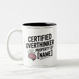 Certified Overthinker Funny Gift Mug Zweifarbige Tasse