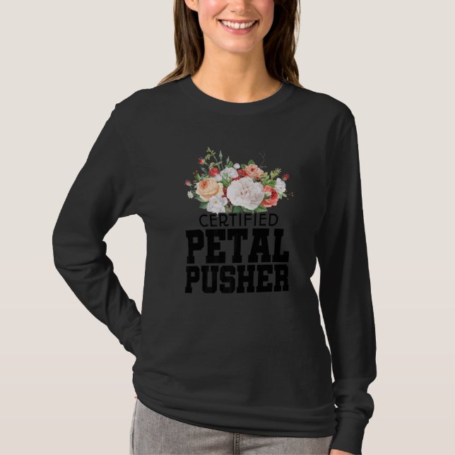 Certified Petal Pusher Gardening Florist Gardener  T-Shirt (Vorderseite)