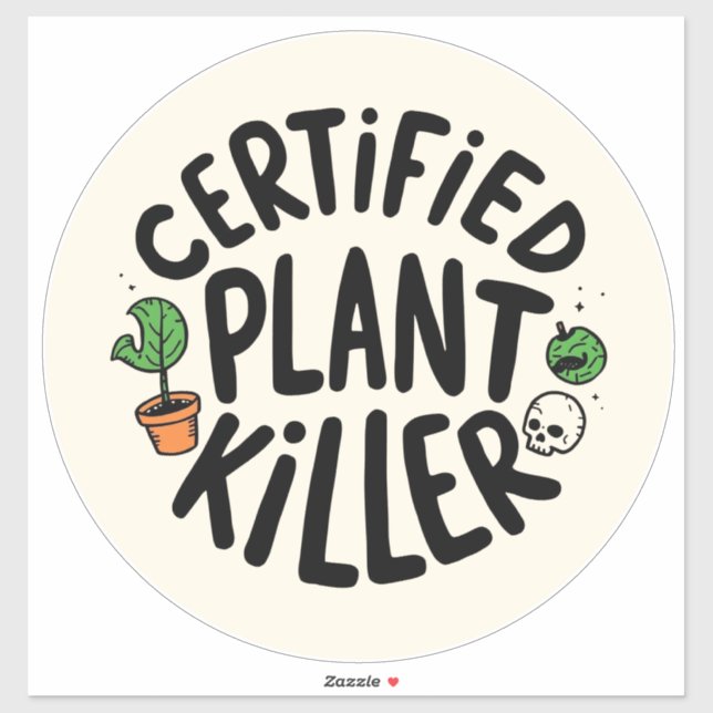 Certified Plant Killer Funny Sticker (Blatt)