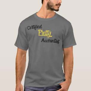 Certified Pretty Accountant T-Shirt