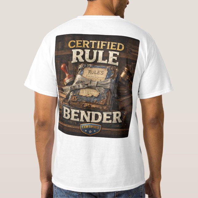 certified rule bender  T-Shirt (Rückseite)