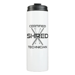 Certified Shred Technician Skiing Thermosbecher
