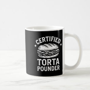 Certified Torta Pounder Funny Torta Meme Sandwich Kaffeetasse