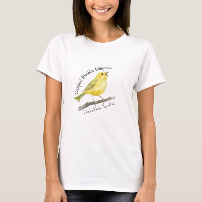 Certified Warbler Whisperer Funny Vogelbeobachtung T-Shirt (Vorderseite)