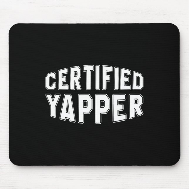 Certified Yapper Funny Beruflich Yapper Mousepad (Vorne)
