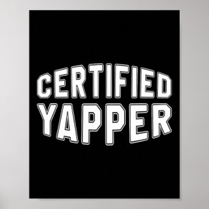 Certified Yapper Funny Beruflich Yapper Poster