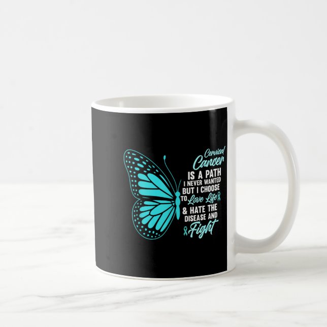 Cervical Cancer Awareness Butterfly Quote Suprt  Kaffeetasse (Rechts)