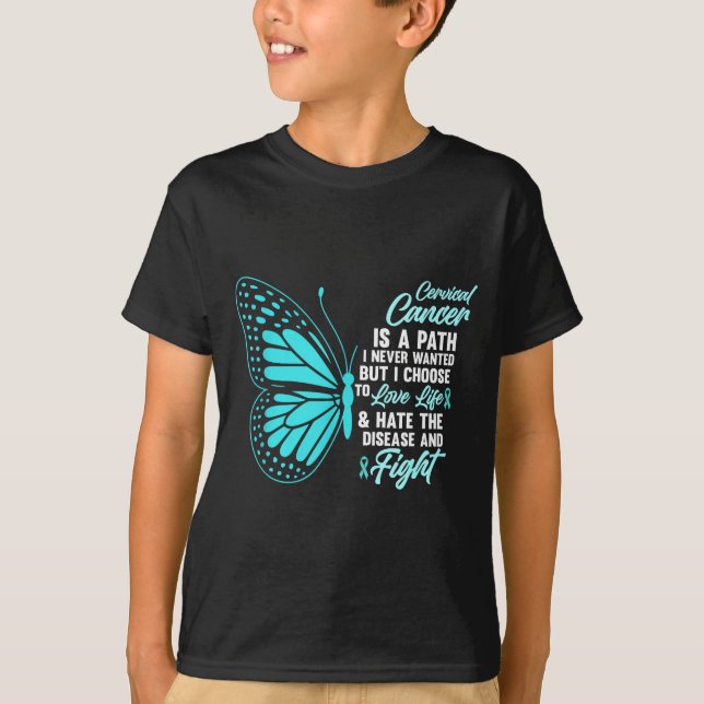 Cervical Cancer Awareness Butterfly Quote Suprt  T-Shirt (Vorderseite)