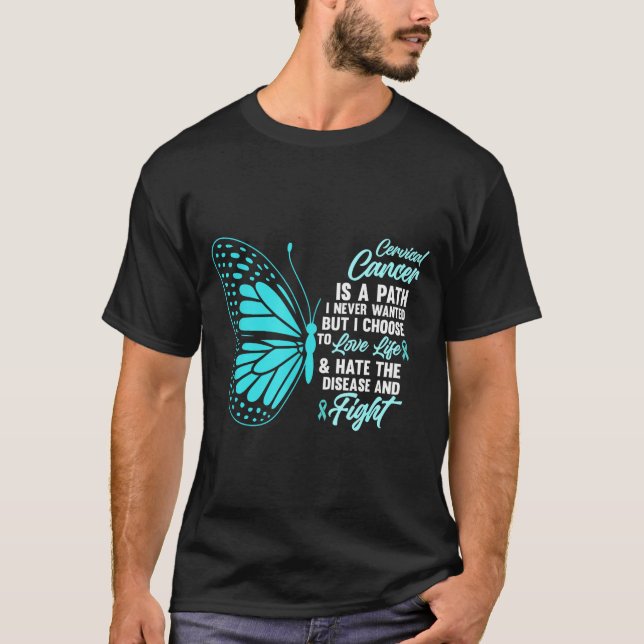 Cervical Cancer Awareness Butterfly Quote Suprt  T-Shirt (Vorderseite)