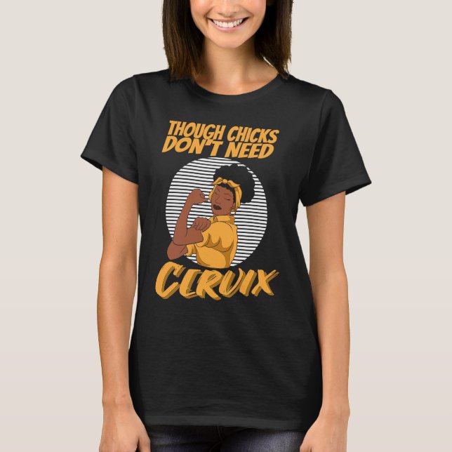 Cervix Removal Post Surgery Tough Chicks Dont Need T-Shirt (Vorderseite)