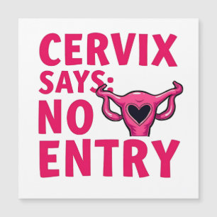 Cervix sagt keinen Eintrag Womb Pro Choreograf Abo Magnetkarte