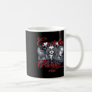 Cest La Foring Vie Dont sprechen, hören und sehen  Kaffeetasse