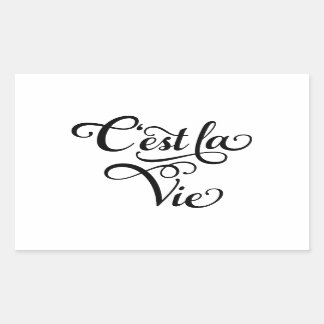 C'est la Vie, "das ist Leben" Französisches Wort K Rechteckiger Aufkleber