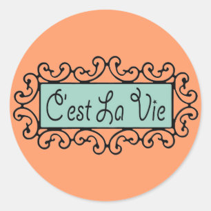 C'est La Vie (Das Leben ist so) ~ Runder Aufkleber