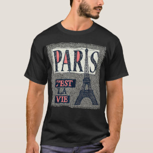 Cest la vie Paris Eiffel Tower Liebe Paris French  T-Shirt