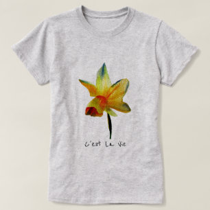 C'est la Vie Slogan Daffodil Frühling Blume T-Shirt