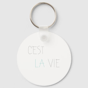 C'est La Vie - That's Life Schlüsselanhänger