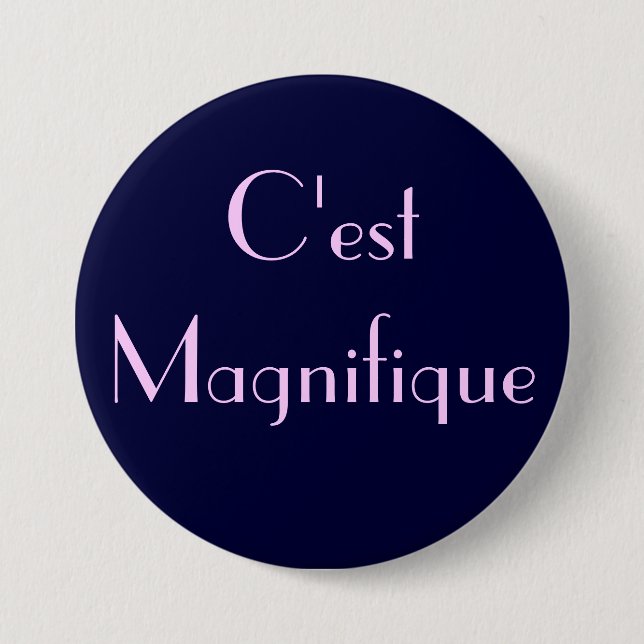 C'est Magnifique Button (Vorderseite)