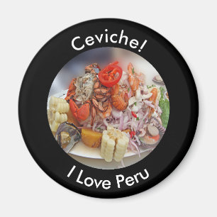 Ceviche - I Liebe Peru und peruanische Lebensmitte Magnet
