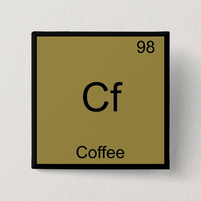Cf - Code Funny Chemistry Element Symbol T - Shirt Button (Vorderseite)